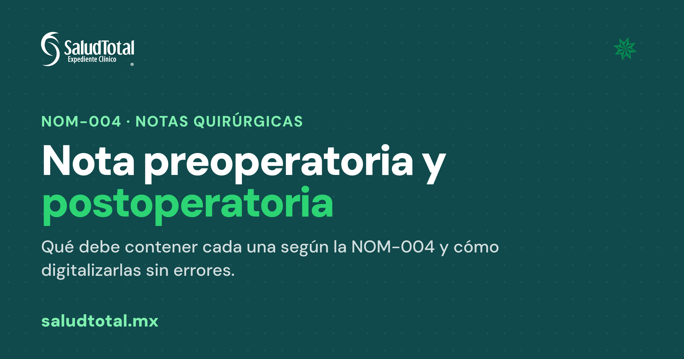 Nota Preoperatoria y Postoperatoria: Qué Debe Contener Cada Una