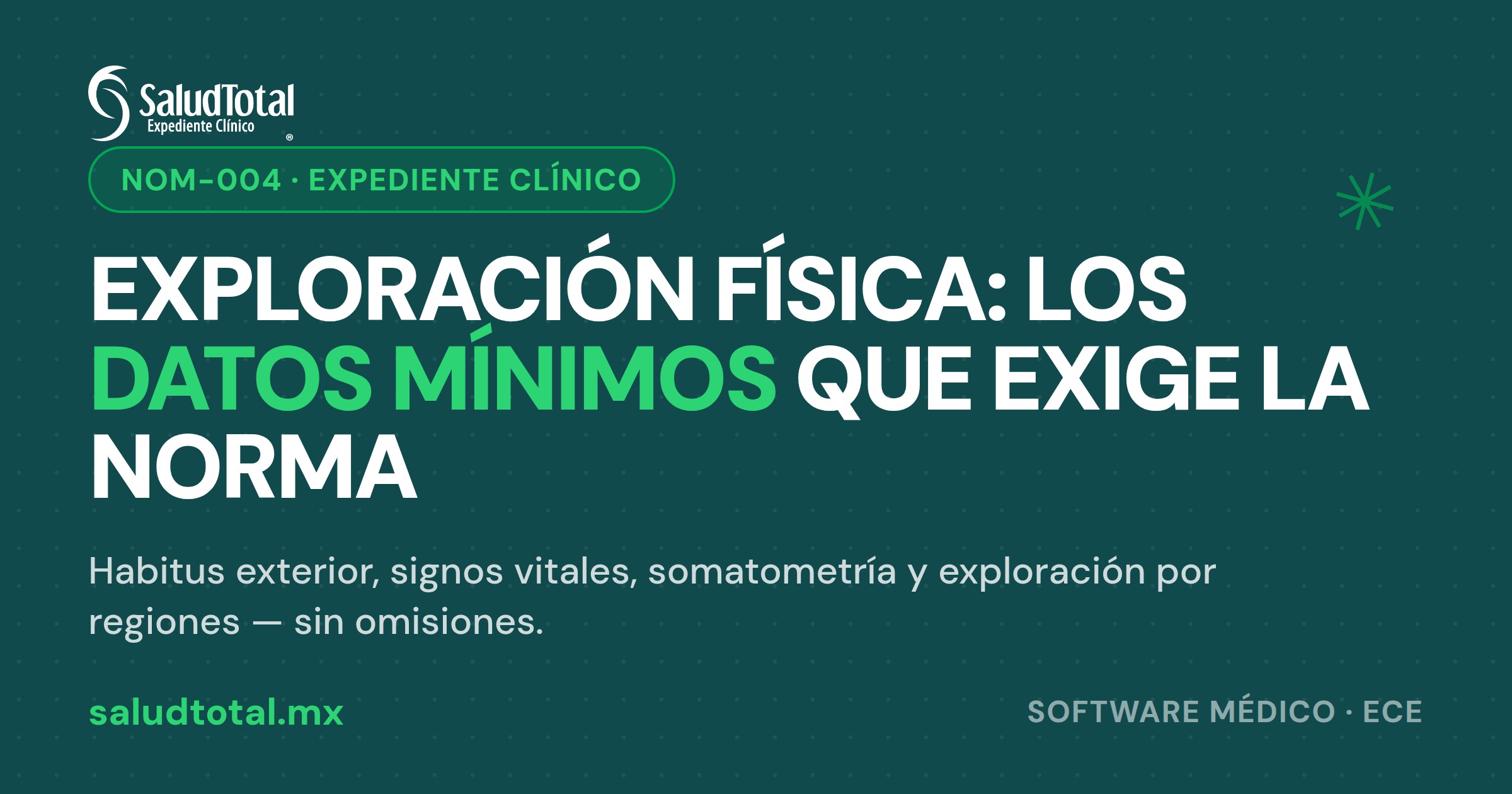 Exploración Física: Datos Mínimos que Exige la NOM-004