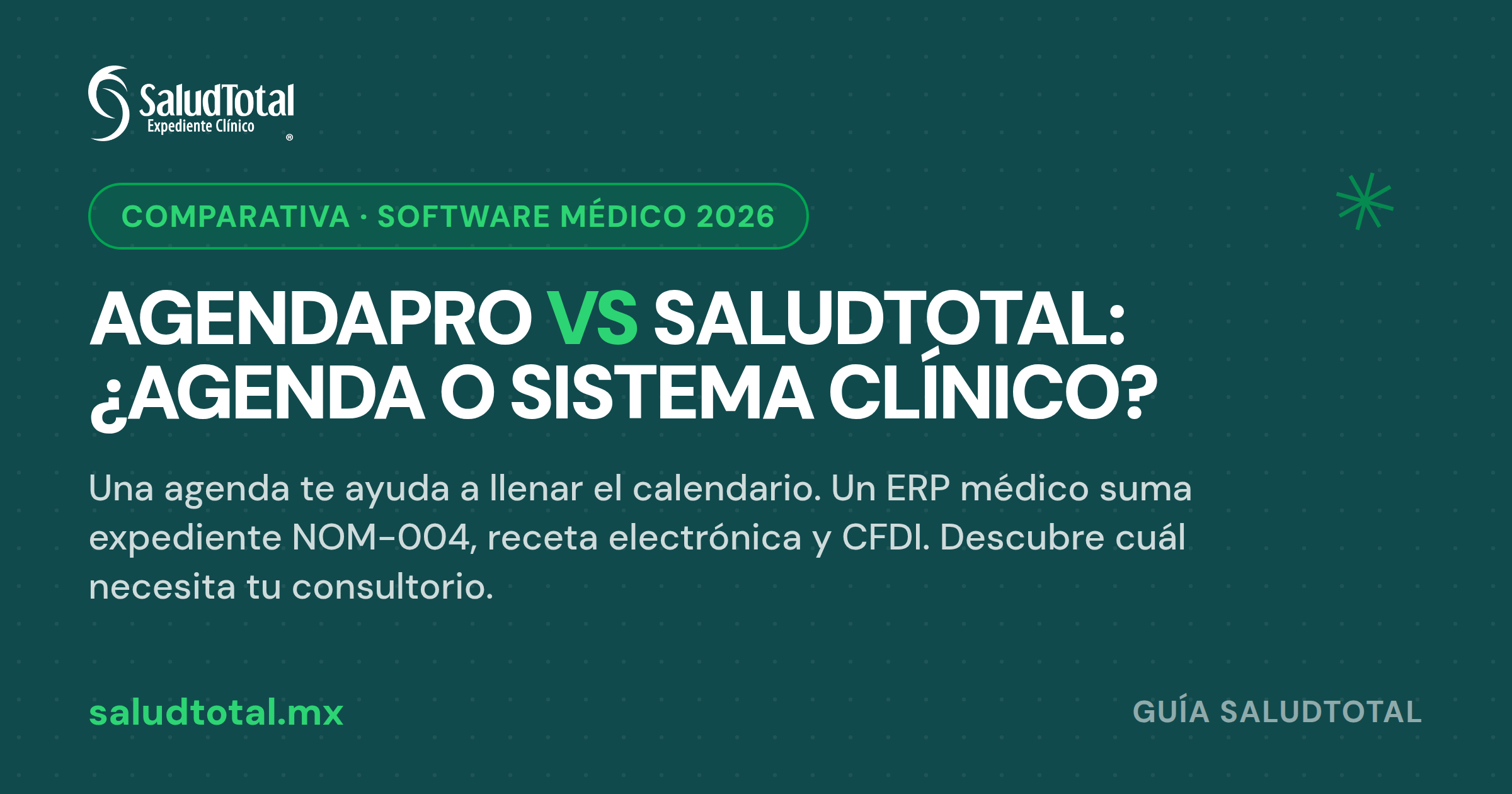 AgendaPro vs SaludTotal: qué elegir si tu consultorio necesita agenda y expediente clínico (2026)