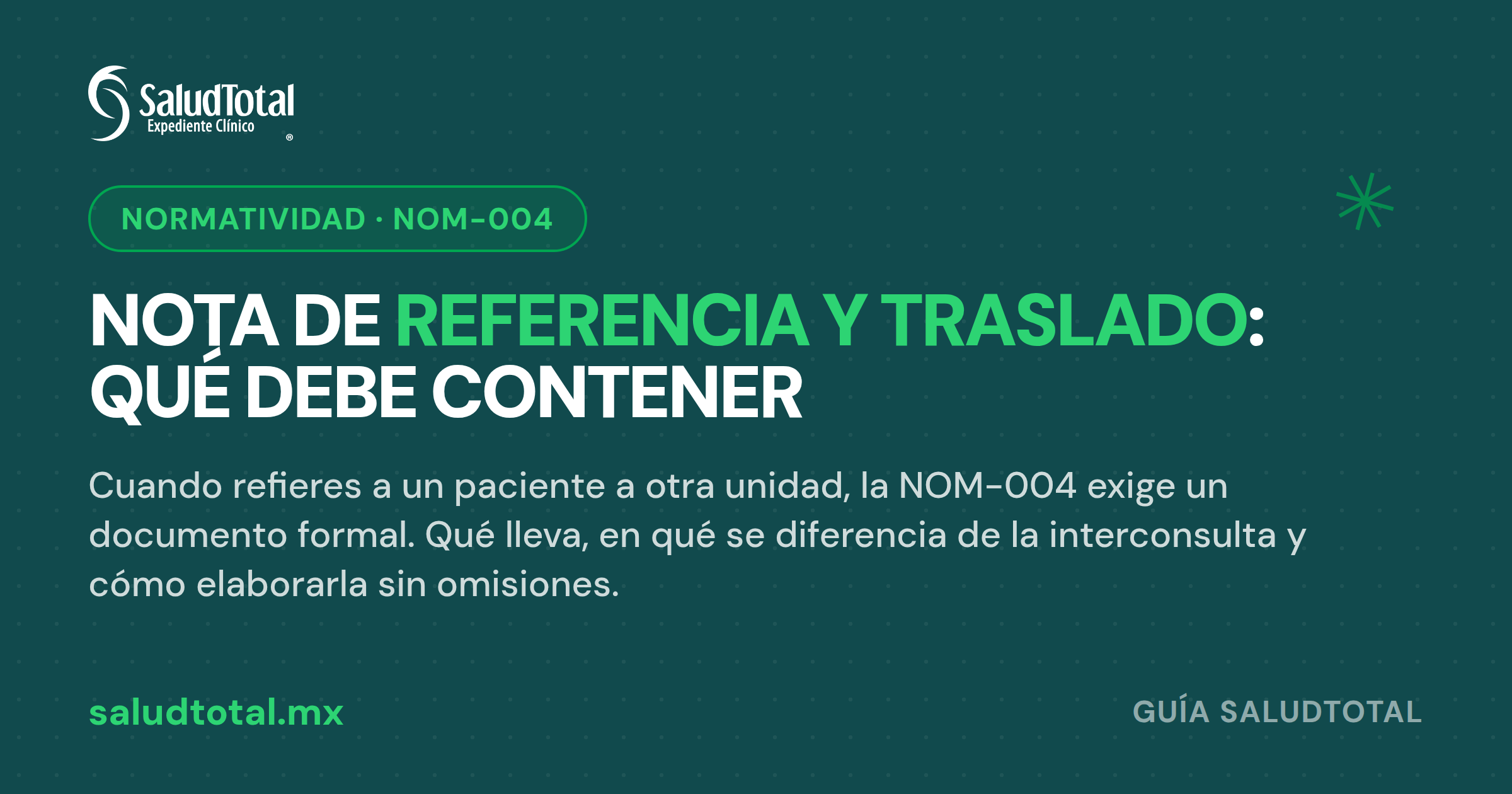Nota de referencia y traslado (NOM-004): qué es, qué debe contener y cómo elaborarla
