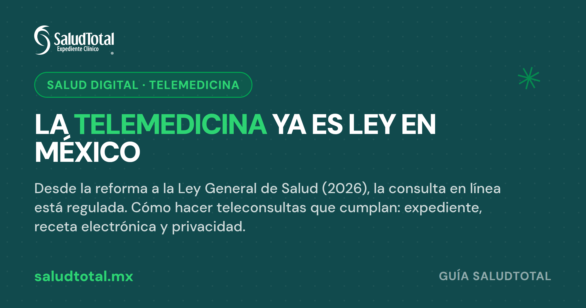 Telemedicina en México 2026: qué dice la ley y cómo hacer consultas en línea que cumplan