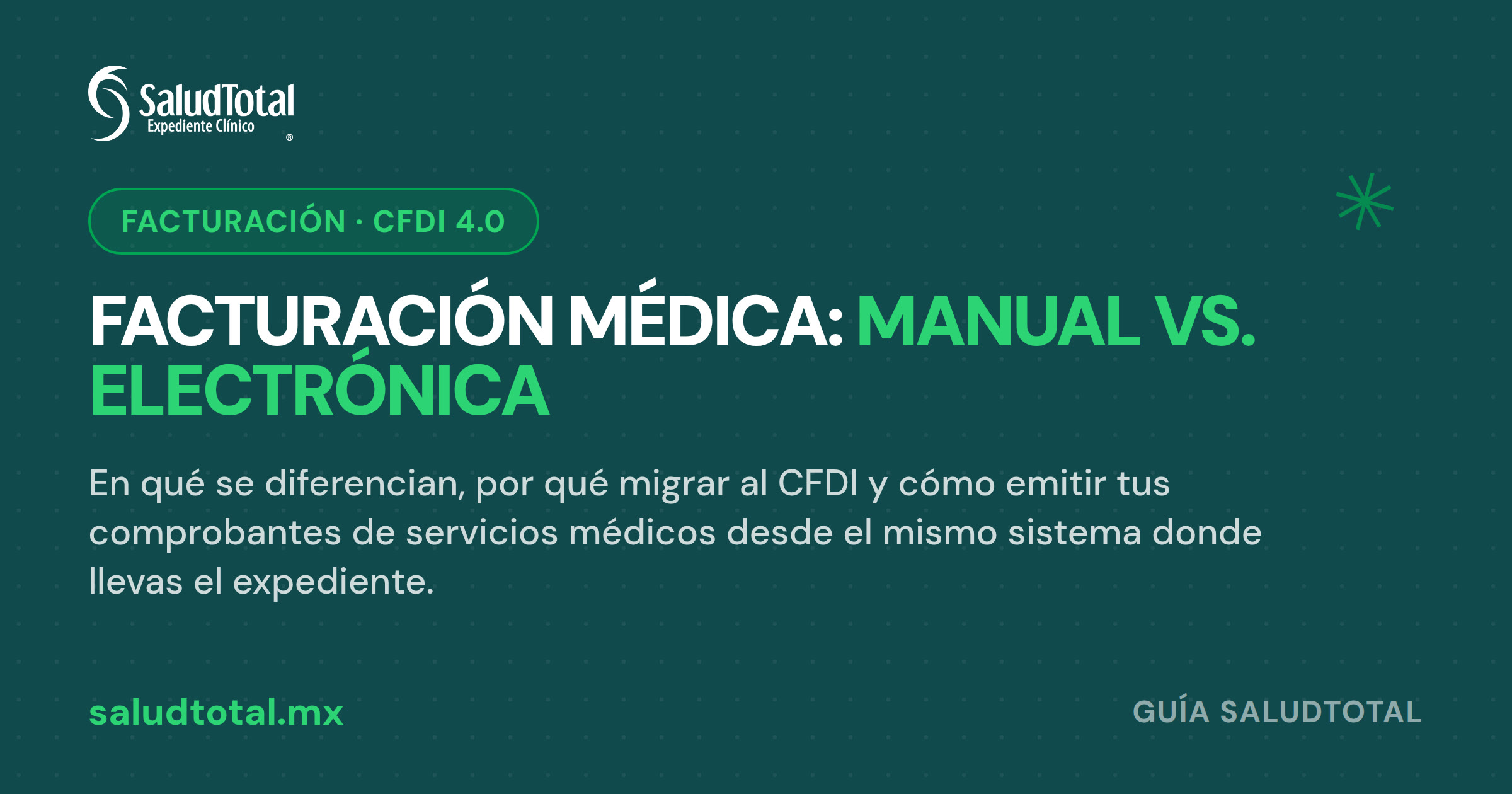 Facturación médica manual vs. electrónica: diferencias, ventajas y por qué migrar al CFDI